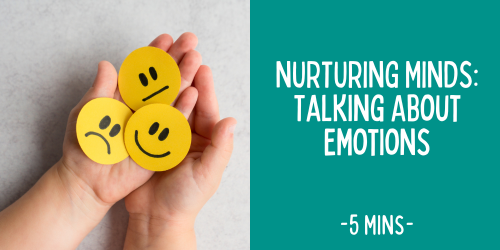 NURTURING MINDS: Talking About Emotions